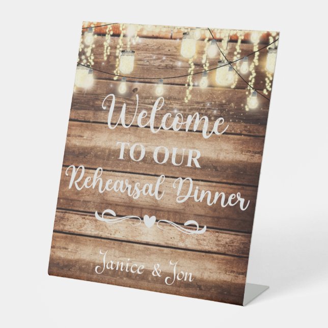 Welcome to Our Rehearsal Dinner Rustic Wedding Pedestal Sign (Front)