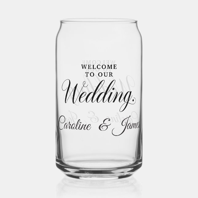 Welcome to Our Wedding  Add Name  Can Glass (Front)
