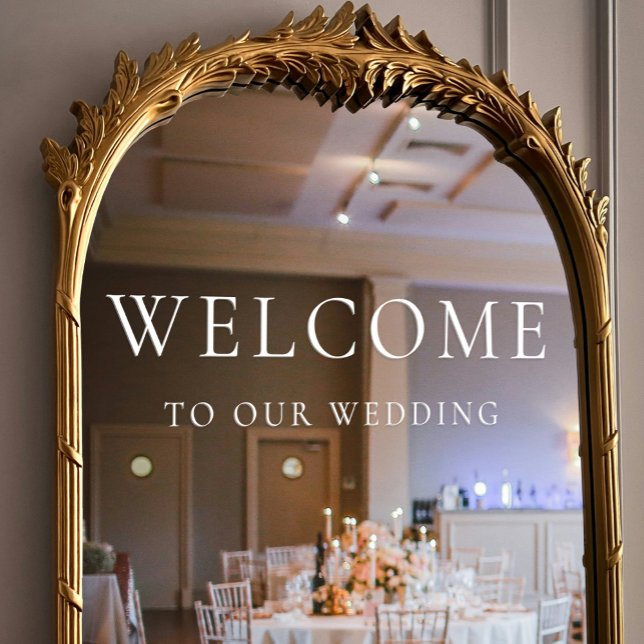 Welcome to Our Wedding Elegant White Serif Text (Welcome to Our Wedding Elegant White Serif Text Window Cling)