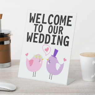 WELCOME TO OUR WEDDING, LOVE BIRDS PEDESTAL SIGN