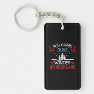 Welcome To Our Winter Wonderland Key Ring