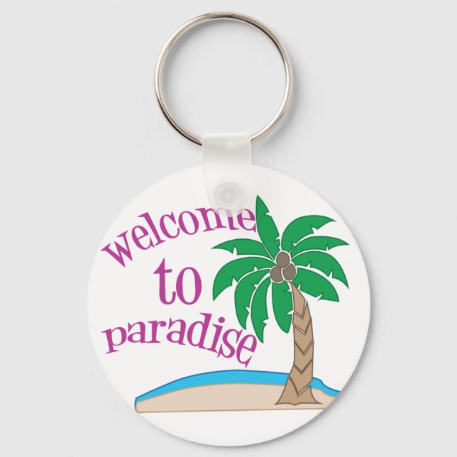 Welcome To Paradise Key Ring (Front)