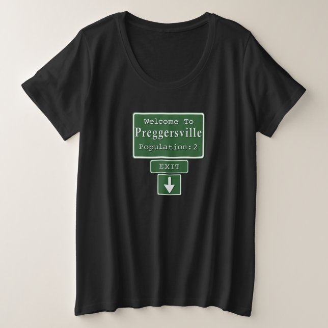 Welcome to Preggersville (Twins) Maternity Plus Size T-Shirt (Design Front)