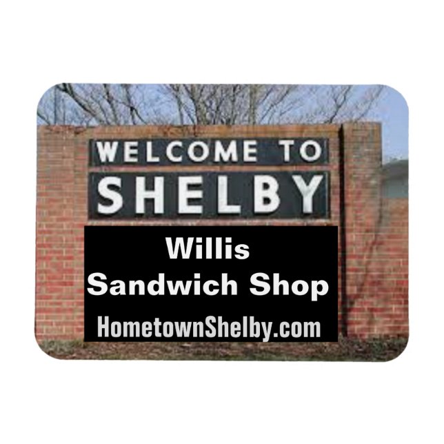 WELCOME TO SHELBY Willis Sandwich Shop Flexible Ma Magnet (Horizontal)