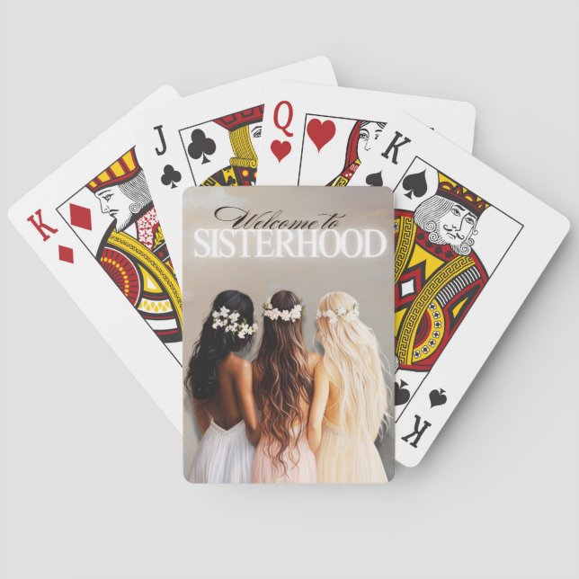 Welcome To Sisterhood  Playing Cards (Back)