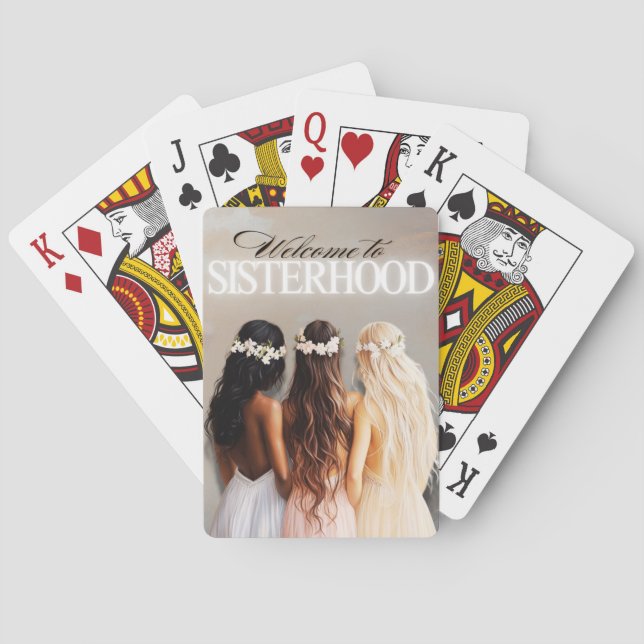 Welcome To Sisterhood  Playing Cards (Back)