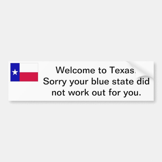 Welcome to Texas bumper sticker (Front)