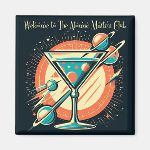 Welcome To The Atomic Martini Club Space Age Magnet