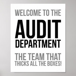 Welcome To The Audit Department Poster