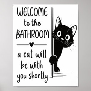 Welcome To The Bathroom Cat Companion Poster 