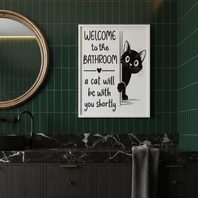 Welcome To The Bathroom Cat Companion Poster  (Creator Uploaded)