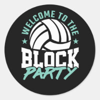 Welcome to the Block Party Funny Volleyball 