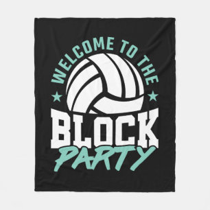 Welcome to the Block Party Funny Volleyball  Fleece Blanket