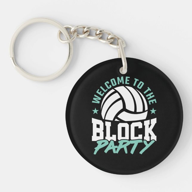 Welcome to the Block Party Funny Volleyball  Key Ring (Front)