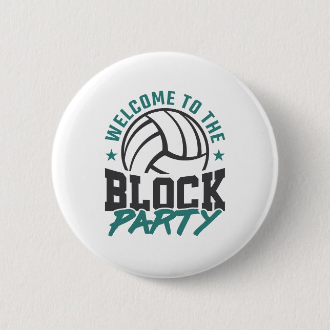 Welcome to the Block Party Volleyball Middle Block 6 Cm Round Badge (Front)