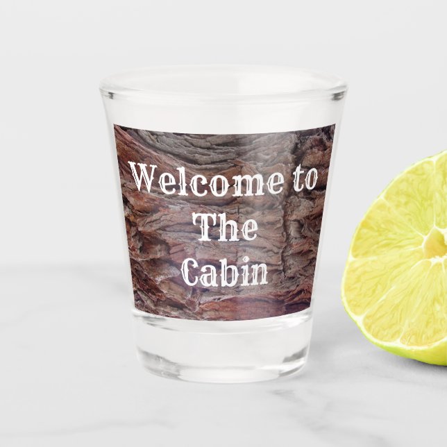 Welcome to the Cabin Tree Trunk Close-up Photo Shot Glass (Front)