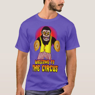 Welcome to the Circus Cymbal Monkey T-Shirt