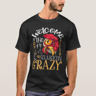 Welcome To The Coop Cluckin' Crazy Funny Chicken D T-Shirt