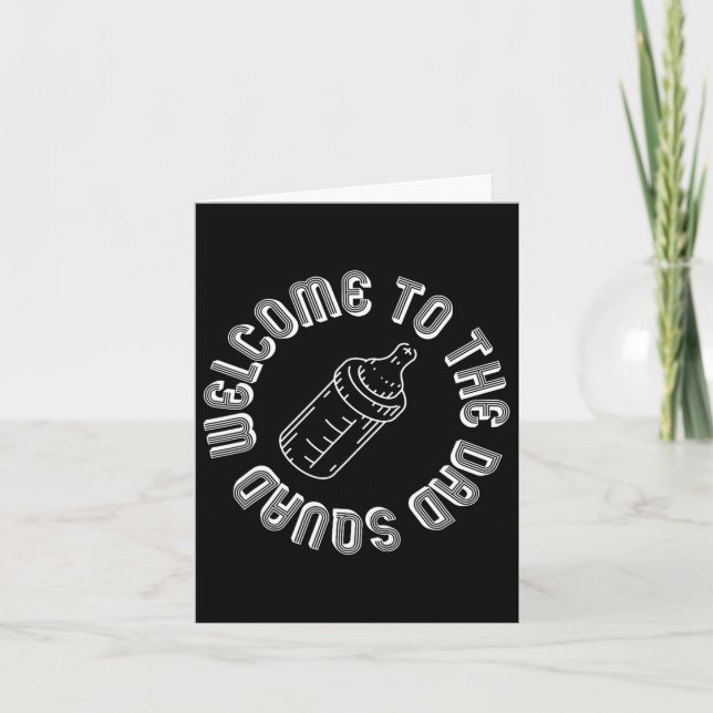 Welcome To The Dad Squad New Dads First Time Fathe Card (Front)