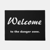 Welcome to the danger zone