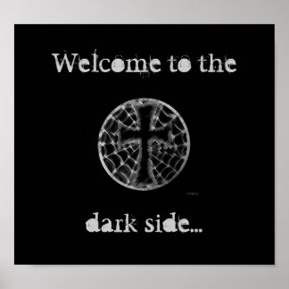 Welcome to the, dark side... poster