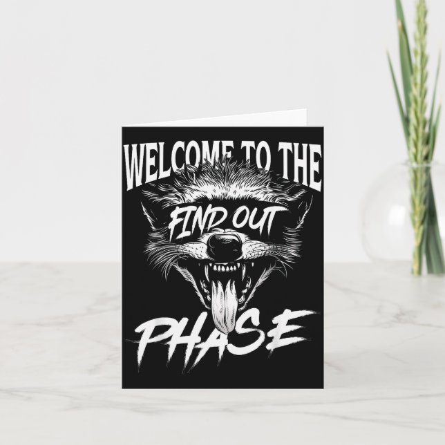 Welcome To The Find Out Phase Funny Nge Quote  Card (Front)