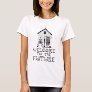 Welcome To The Future Funny AI And Robotics T-Shirt