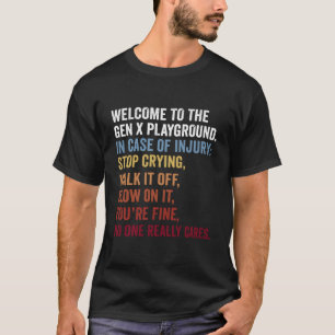 Welcome To The Gen X Playground Generation X 1980 T-Shirt