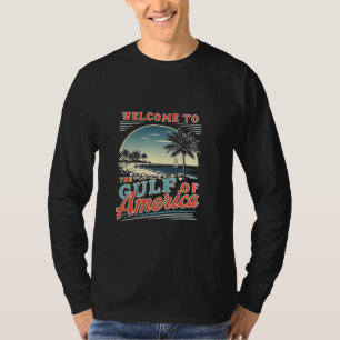 Welcome to the Gulf of America Trump  T-Shirt