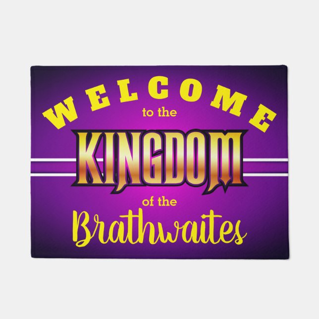 Welcome to the KINGDOM of (Your Name - editable) Doormat (Front)