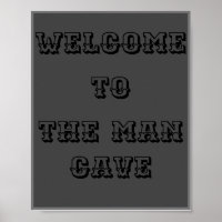 Welcome to the man cave poster