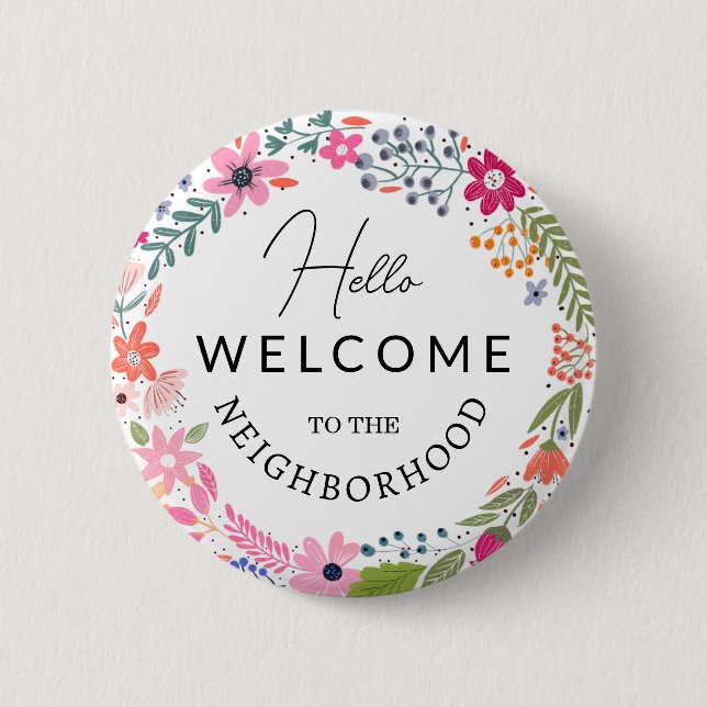 welcome to the neighbourhood new home note card 6 cm round badge (Front)