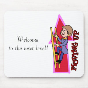 Welcome  to the next level! mouse pad