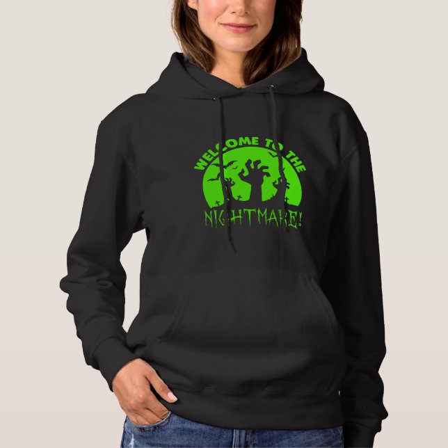 Welcome to the Nightmare Green Halloween   Hoodie (Front)