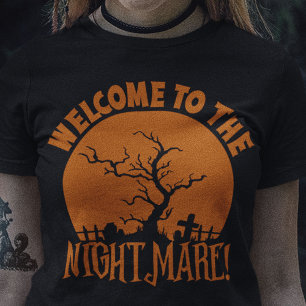 Welcome To The Nightmare Halloween  T-Shirt
