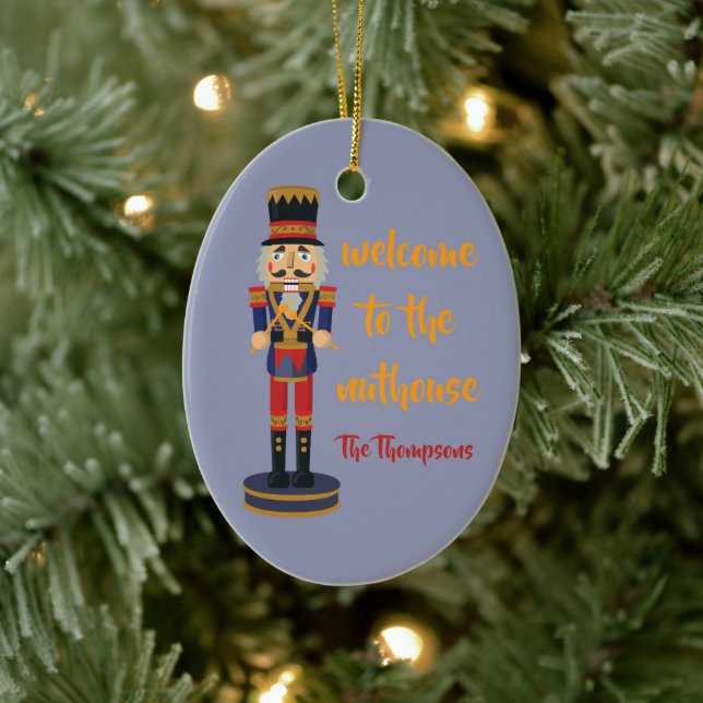 Welcome to the nuthouse funny Nutcracker Christmas Ceramic Tree Decoration (Tree)