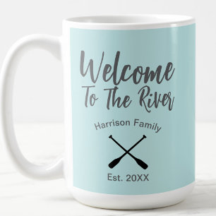 Welcome To The River custom family name Coffee Mug