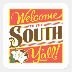 Welcome To The South Y'all Square Sticker