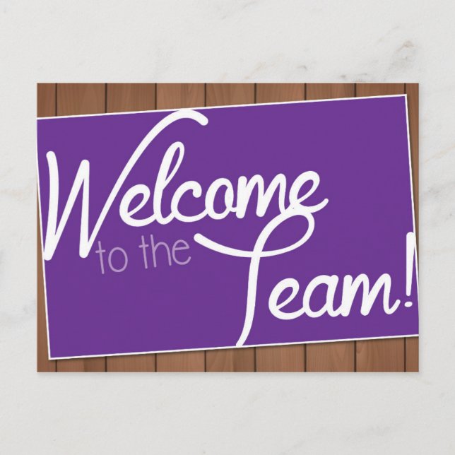 Welcome to the Team - Postcard (Front)