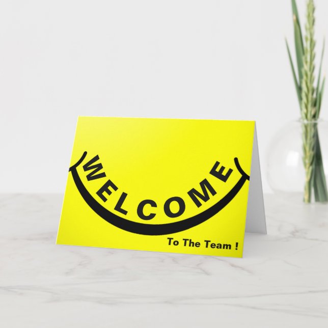 Welcome To The Team with Big Smile Card (Front)