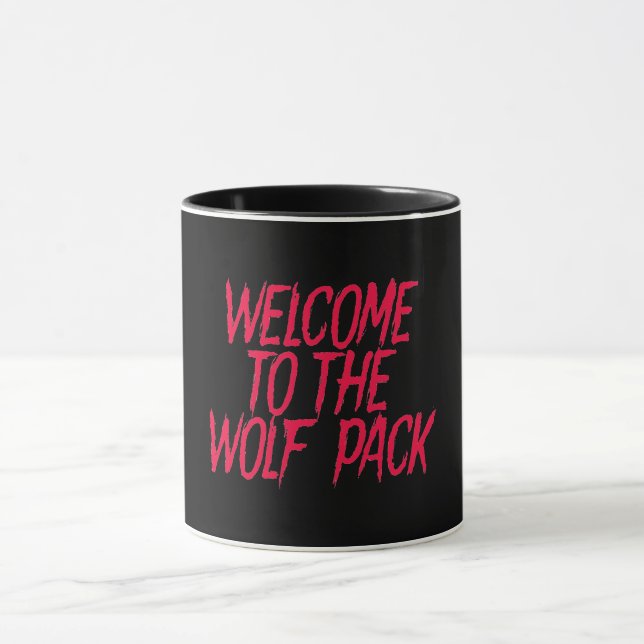 Welcome To The Wolf Pack Coffee Mug (Center)