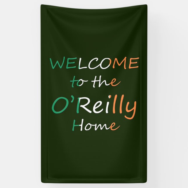 Welcome To The YourName Home on Irish Flag bnrcnt Banner (Vertical)