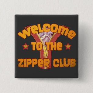 Welcome to the Zipper Club 15 Cm Square Badge