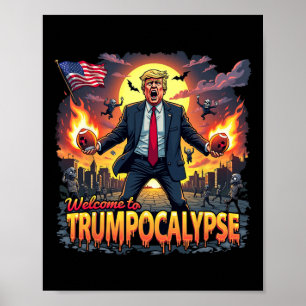 Welcome To Trump-ocalypse Funny Donald Trump Hallo Poster