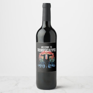 Welcome to Trump-ocalypse Funny Trump Halloween  Wine Label
