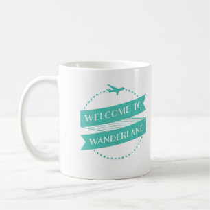 Welcome to Wanderland Mug