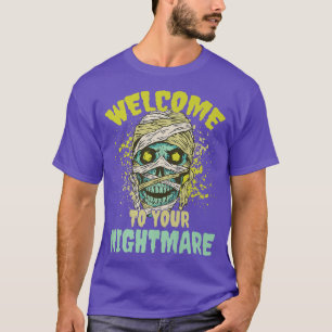 Welcome To Your Nightmare Halloween Undead Corpse T-Shirt