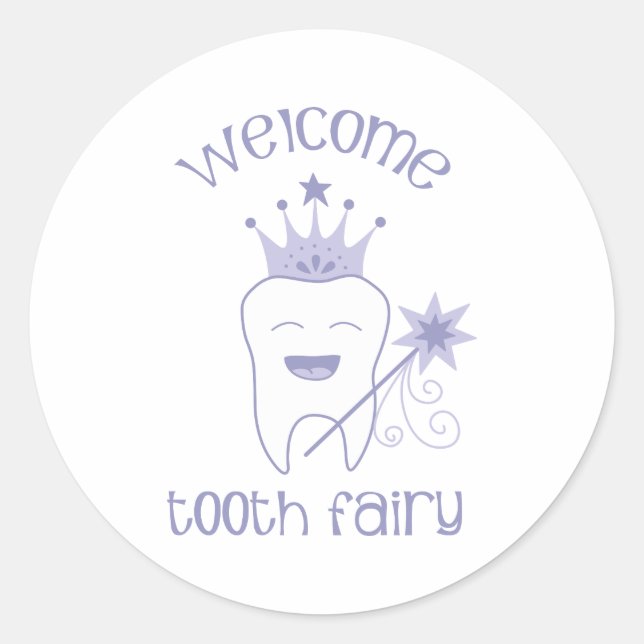 Welcome Tooth Fairy Classic Round Sticker (Front)