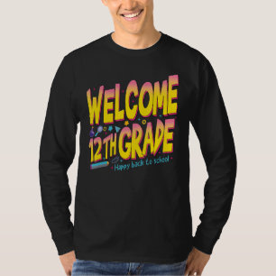 Welcome Twelfth 12th Grade Back To School Teachers T-Shirt