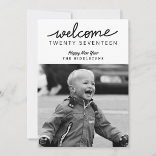 Welcome Twenty Seventeen Script New Year Photo Holiday Card